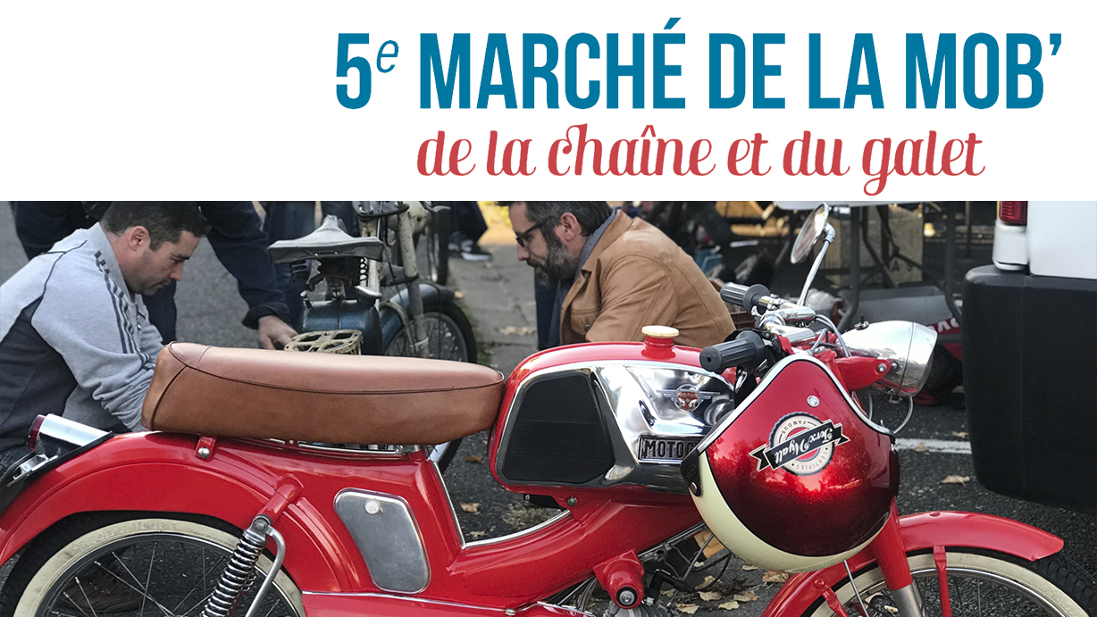 5° marché de la Mob, de la chaîne et du galet