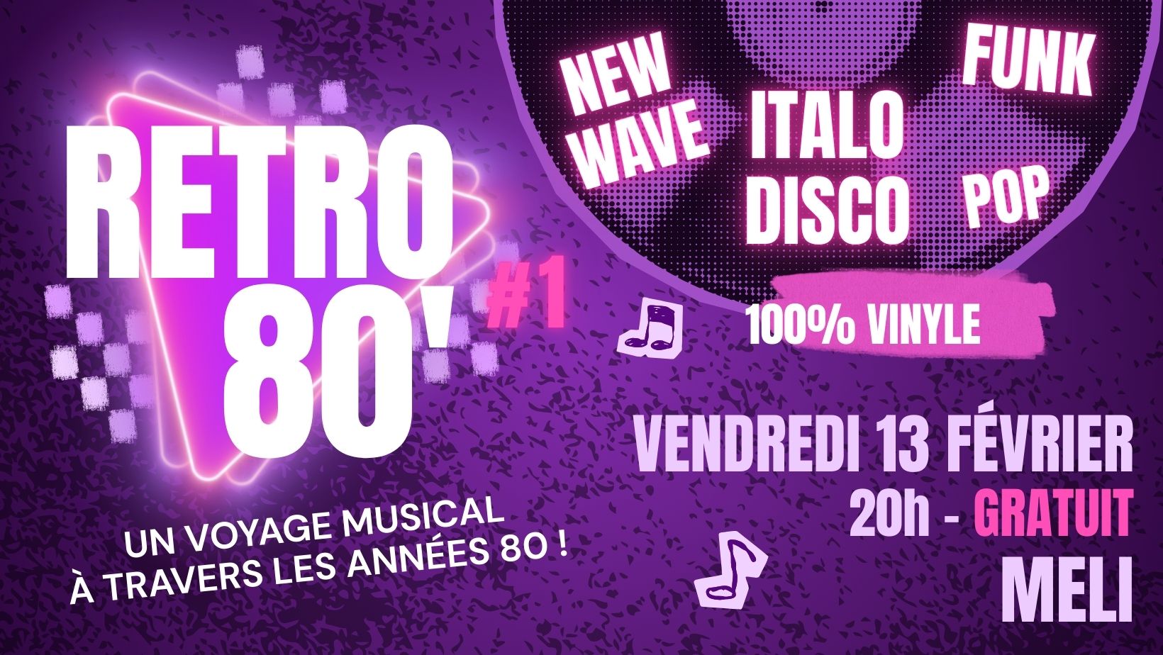 Retro 80’s : une soirée 100 % vinyle à la MELI