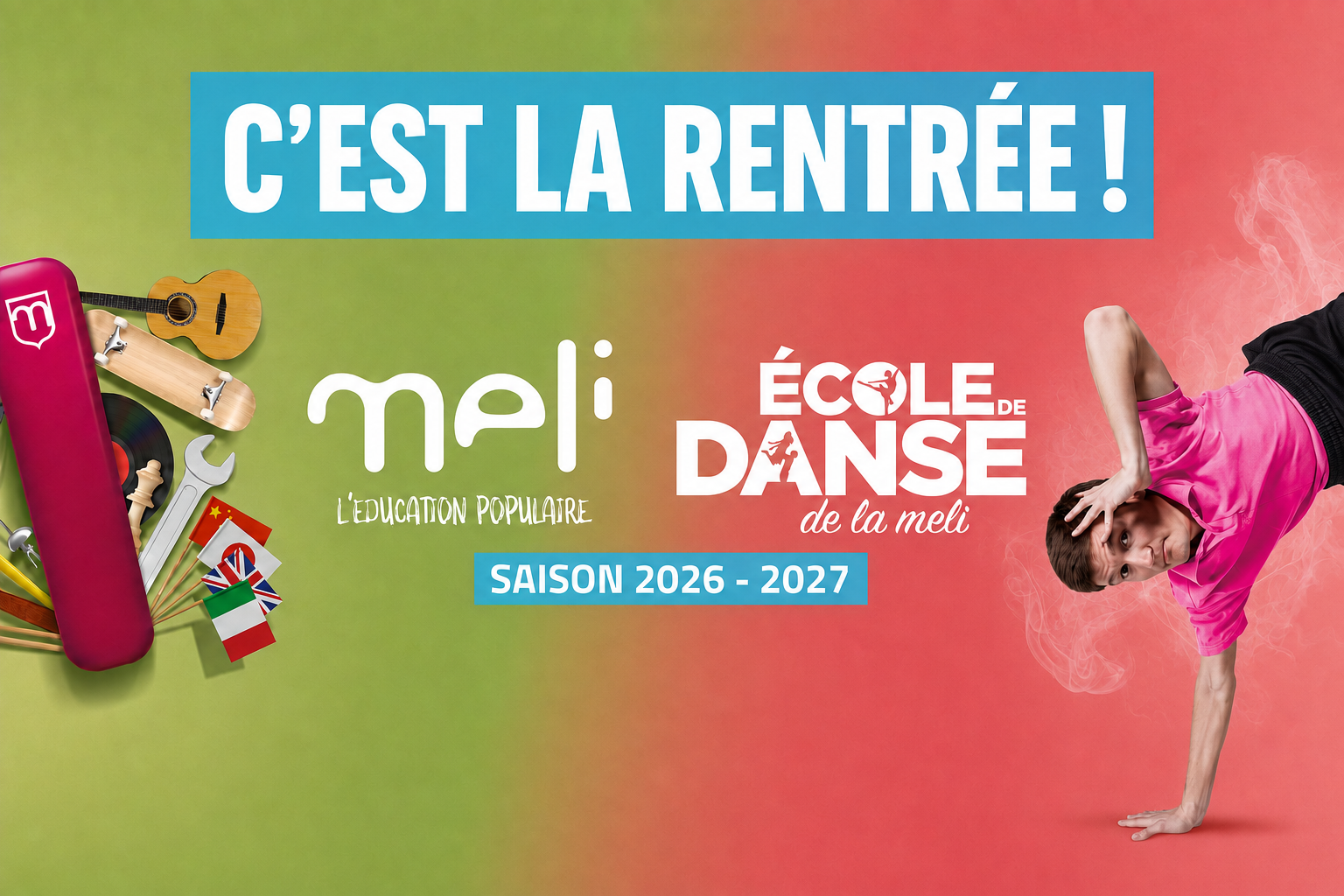 La MELI prépare sa rentrée 2026-2027 !