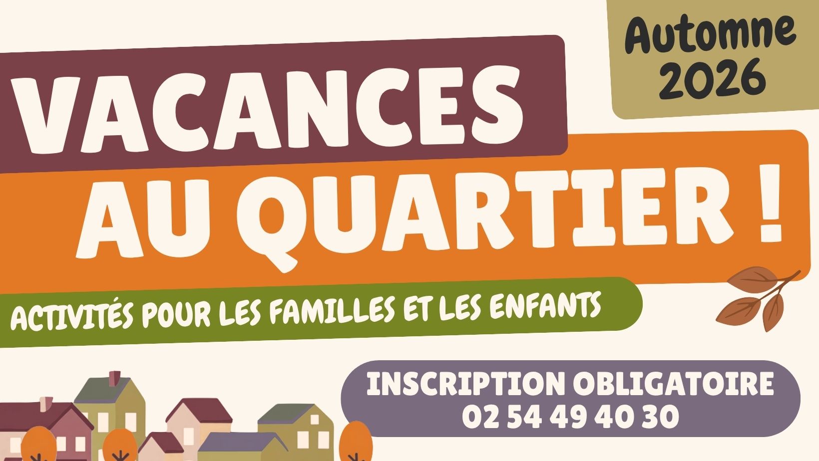 VACANCES AU QUARTIER : automne 2026